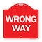 Signmission Designer Series Sign-Wrong Way, Red & White Aluminum Architectural Sign, 18" x 18", RW-1818-24375 A-DES-RW-1818-24375 - alternate 1